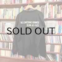THE LONESOME RUNNER SLOW AS FUCK (BLACK)