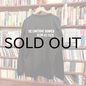 画像: THE LONESOME RUNNER SLOW AS FUCK (BLACK)